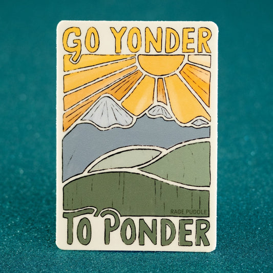 Go Yonder to Ponder - Vinyl Sticker