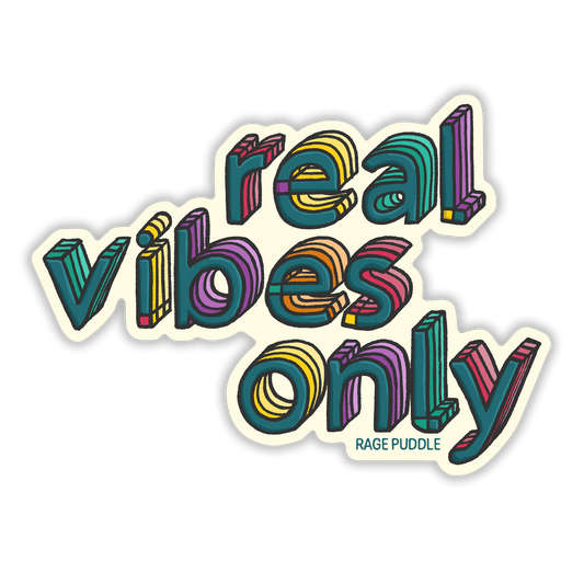 Real Vibes Only Vinyl Sticker