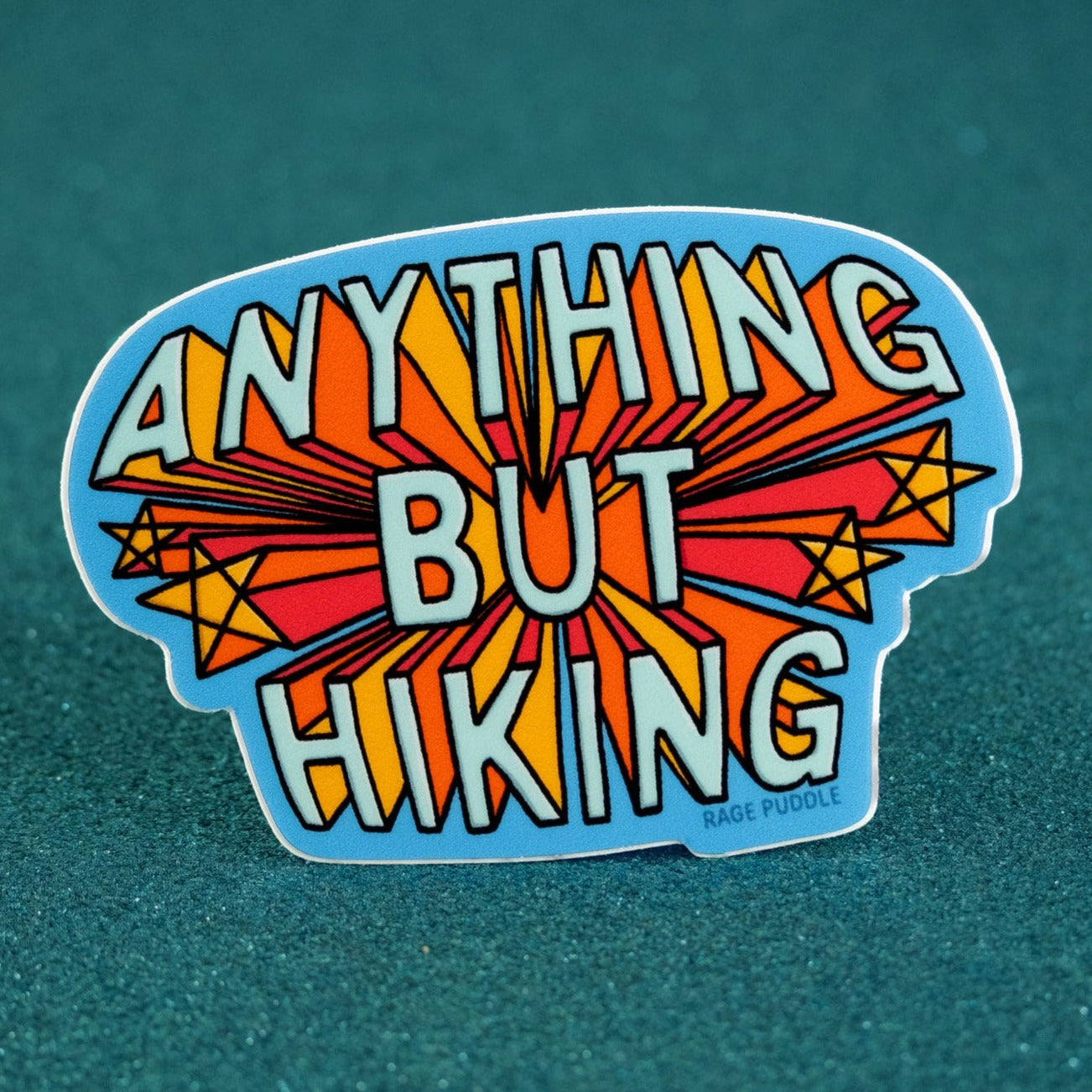 Anything But Hiking Vinyl Sticker