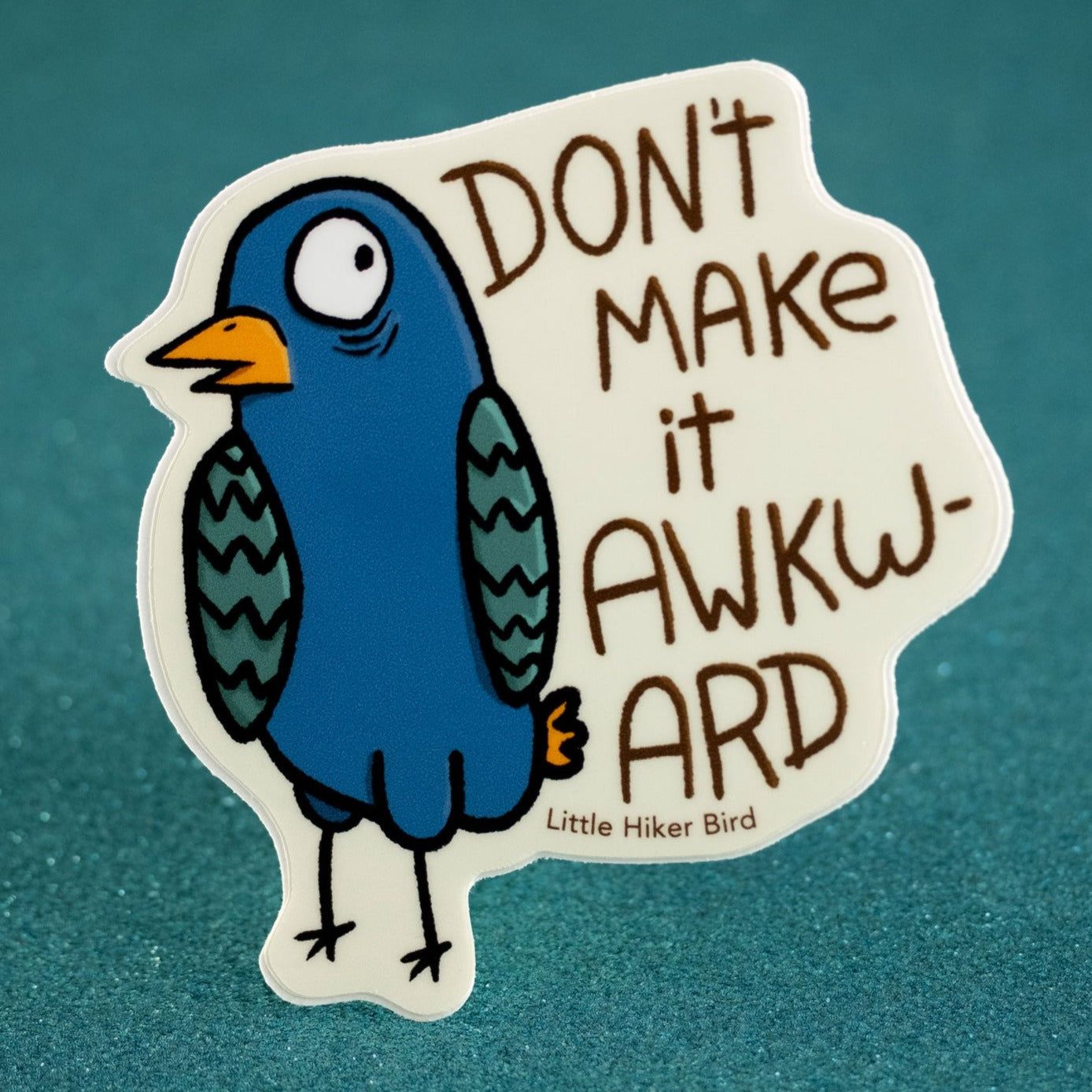 Don't Make it Awkward Vinyl Sticker